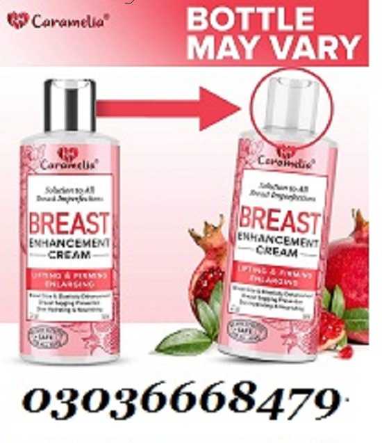 Caramelia Breast Enhancement Cream 120ML in pakistan 03036668479 Caramelia Breast Enhancement Cream 120ML in pakistan 03036668479